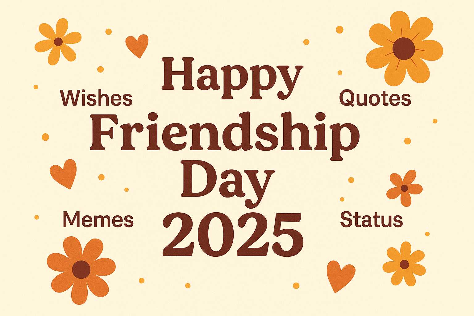 Happy Friendship Day 2025